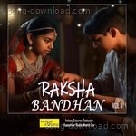 Raksha Bandhan, Vol. 3 - Sayantan Bhattacharya Song Download